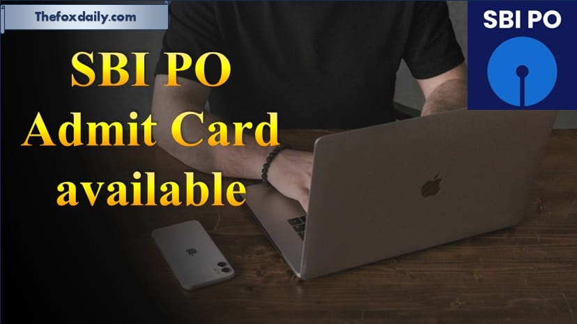 SBI PO Admit Card 2025 is available