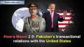 Heera Mandi 2.0: Pakistan’s transactional relations with the United States: From liaisons to clashes