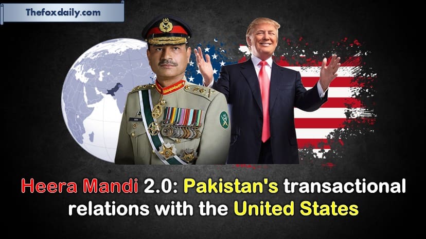Heera Mandi 2.0: Pakistan's transactional relations with the United States