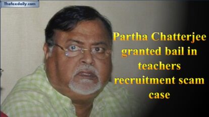 Partha Chatterjee granted bail in teachers recruitment scam case