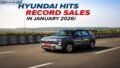 Hyundai Motor India Achieves Highest-Ever Monthly Sales in January 2026, Driven by Strong Domestic Demand and Exports
