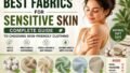 Best Fabrics for Sensitive Skin: Complete Guide to Choosing Skin-Friendly Clothing