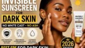 Best Invisible Sunscreens for Dark Skin in 2026: Top Picks, Science, and What Most Guides Miss