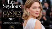 Léa Seydoux Cannes 2026: Transformation, AI Debate, and Her Bold New Era in Cinema