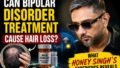 Honey Singh Opens Up About Hair Loss During Bipolar Disorder Treatment: What Really Causes It?