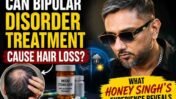 Honey Singh Opens Up About Hair Loss During Bipolar Disorder Treatment: What Really Causes It?