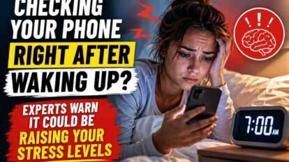 Checking Your Phone Right After Waking Up? Experts Warn It Could Be Raising Your Stress Levels