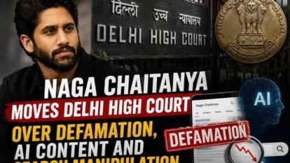 Naga Chaitanya Moves Delhi High Court Over Defamation, AI Content and Search Manipulation