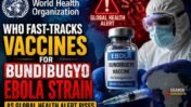 WHO Fast Tracks Ebola Vaccines and Drugs: What the Bundibugyo Strain Response Means for Global Health Security