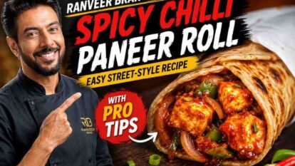 Ranveer Brar’s Spicy Chilli Paneer Roll: Easy Street-Style Recipe with Pro Tips