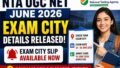 NTA UGC NET June 2026 Exam City Intimation Slip Released – Check Exam City Details Online