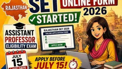 Rajasthan SET Online Form 2026 Started: Apply for Assistant Professor Eligibility Exam Before July 15 Rajasthan SET Online Form 2026 Started: Apply for Assistant Professor Eligibility Exam Before July 15