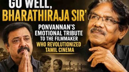 ‘Go Well, Bharathiraja Sir’: Ponvannan’s Emotional Tribute to the Filmmaker Who Revolutionized Tamil Cinema ‘Go Well, Bharathiraja Sir’: Ponvannan’s Emotional Tribute to the Filmmaker Who Revolutionized Tamil Cinema