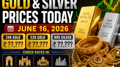 Gold and Silver Prices Today June 16 2026: Check 24K 22K Gold and Silver Rates in Delhi Mumbai Chennai and Other Cities Gold and Silver Prices Today June 16 2026: Check 24K 22K Gold and Silver Rates in Delhi Mumbai Chennai and Other Cities