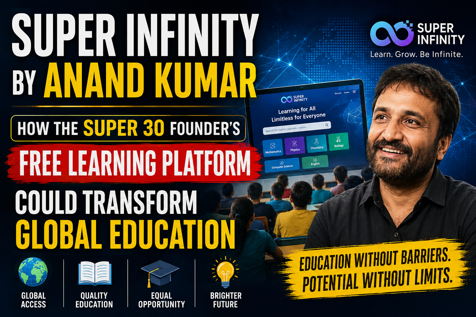 Super Infinity by Anand Kumar: How the Super 30 Founder's Free Learning Platform Could Transform Global Education