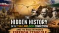 The Hidden History of the Thailand-India Connection: How an Enduring Bond Helped Shape India’s Freedom Struggle