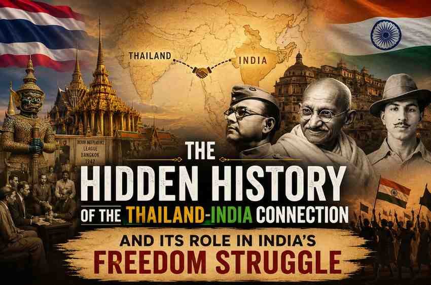 The Hidden History of the Thailand-India Connection and Its Role in India’s Freedom Struggle