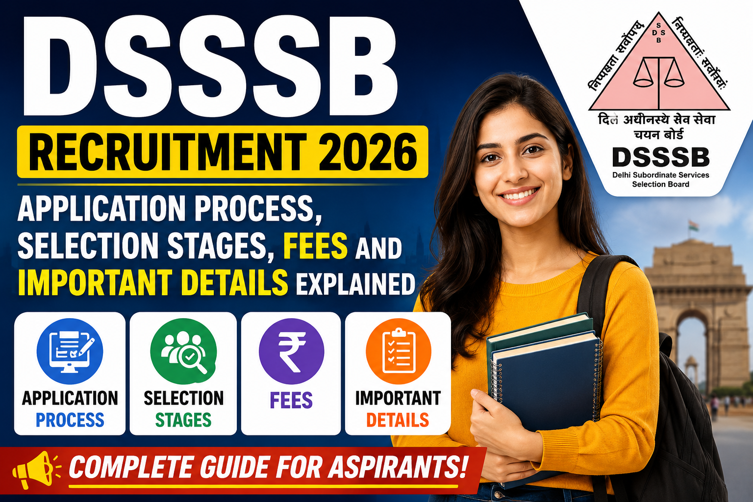 DSSSB Recruitment 2026: Application Process, Selection Stages, Fees and Important Details Explained