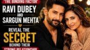 ‘The Binding Factor…’: Ravi Dubey and Sargun Mehta Reveal the Secret Behind Their Strong Relationship