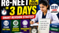Re-NEET UG 2026 in 3 Days: Smart Revision Strategy, Exam Pattern, Time Management Tips for 22.01 Lakh Aspirants