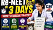 Re-NEET UG 2026 in 3 Days: Smart Revision Strategy, Exam Pattern, Time Management Tips for 22.01 Lakh Aspirants