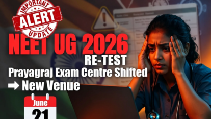 NEET UG 2026 Re-Test: NTA Shifts Prayagraj Exam Centre, Issues New Venue Details for June 21 Examination NEET UG 2026 Re-Test: NTA Shifts Prayagraj Exam Centre, Issues New Venue Details for June 21 Examination