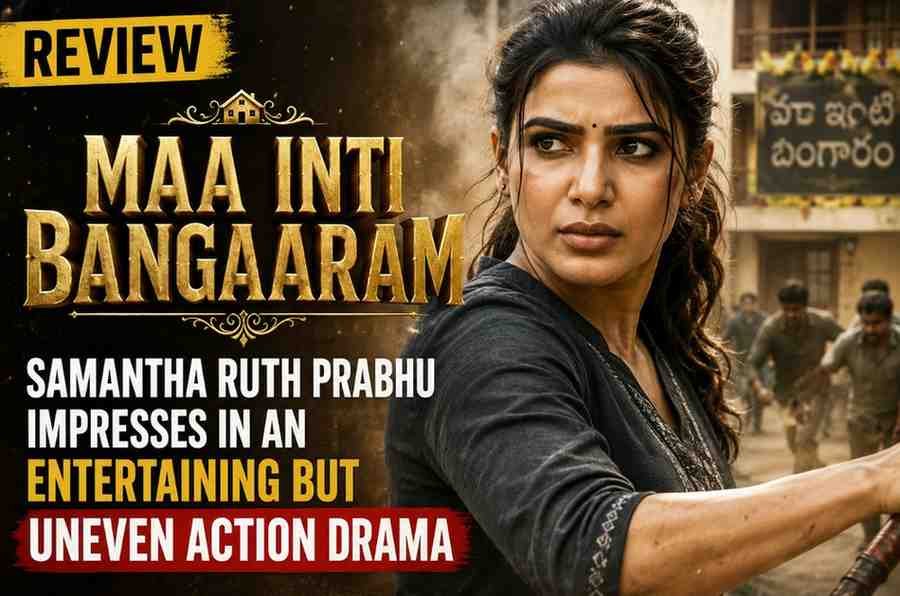 ‘Maa Inti Bangaaram’ Review: Samantha Ruth Prabhu Impresses in an Entertaining but Uneven Action Drama