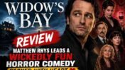 Widow’s Bay’ Review: Matthew Rhys Leads a Wickedly Fun Horror Comedy Packed With Heart
