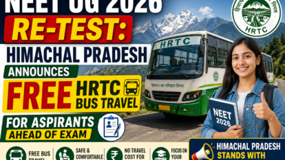 NEET UG 2026 Re-Test: Himachal Pradesh Announces Free HRTC Bus Travel for Aspirants Ahead of Exam NEET UG 2026 Re-Test: Himachal Pradesh Announces Free HRTC Bus Travel for Aspirants Ahead of Exam