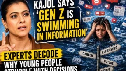 Kajol Says Gen Z Is ‘Swimming in Information’: Experts Decode Why Young People Struggle With Decisions