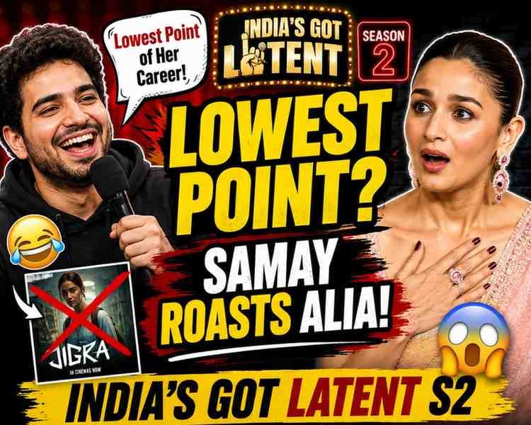 Lowest Point of Her Career’: Samay Raina Roasts Alia Bhatt on ‘India’s Got Latent’ Season 2
