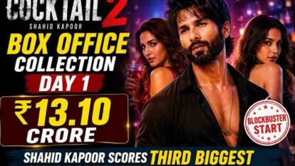 Cocktail 2 Box Office Collection Day 1: Shahid Kapoor Scores Third Biggest Opening of His Career with ₹13.10 Crore Cocktail 2 Box Office Collection Day 1: Shahid Kapoor Scores Third Biggest Opening of His Career with ₹13.10 Crore