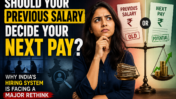 Should Your Previous Salary Decide Your Next Pay? Why India’s Hiring System Is Facing a Major Rethink