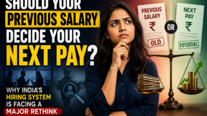 Should Your Previous Salary Decide Your Next Pay? Why India's Hiring System Is Facing a Major Rethink Should Your Previous Salary Decide Your Next Pay? Why India's Hiring System Is Facing a Major Rethink