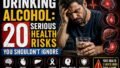 Drinking Alcohol Can Raise Your Risk of These 20 Health Conditions