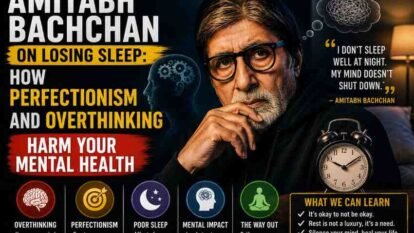 Amitabh Bachchan on Losing Sleep: How Perfectionism and Overthinking Harm Your Mental Health