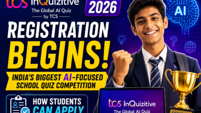 TCS InQuizitive 2026 Registration Begins: How Students Can Apply for India’s Biggest AI-Focused School Quiz Competition