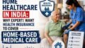 As India Ages, Home Healthcare Is Rising but Health Insurance Still Leaves Millions Uncovered