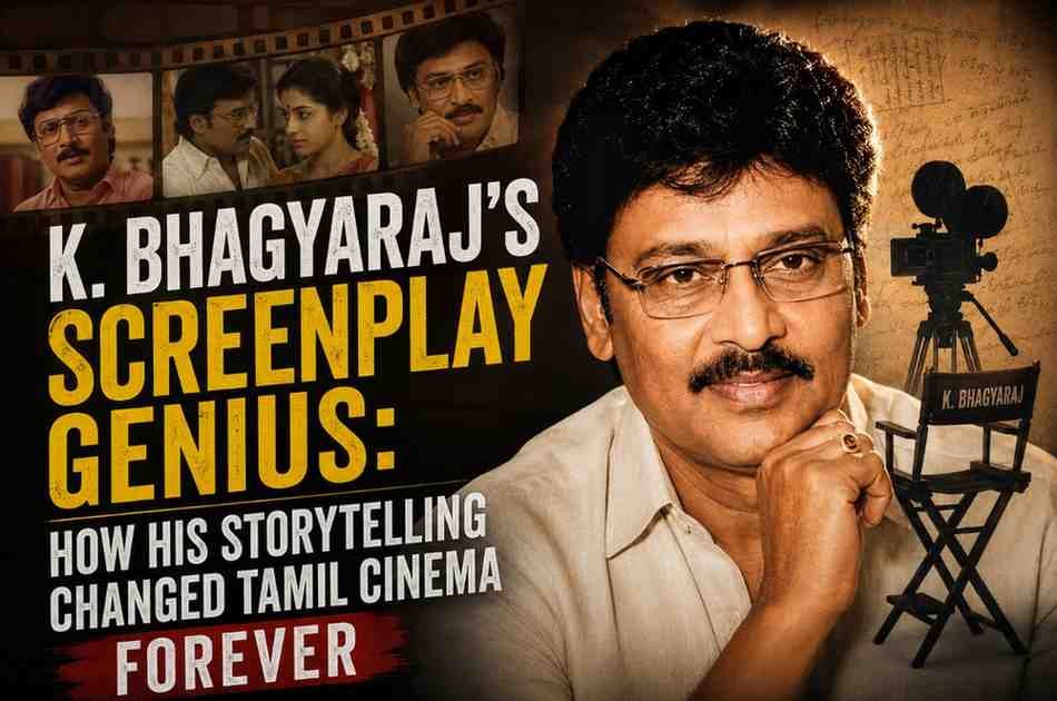 K. Bhagyaraj's Screenplay Genius: How His Storytelling Changed Tamil Cinema Forever