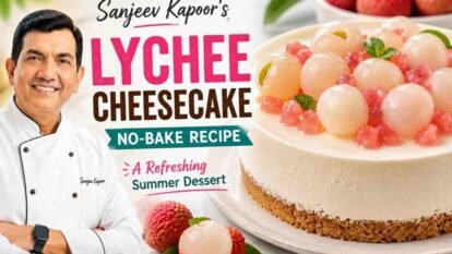 Chef Sanjeev Kapoor’s Lychee Cheesecake Recipe: A Refreshing No Bake Summer Dessert