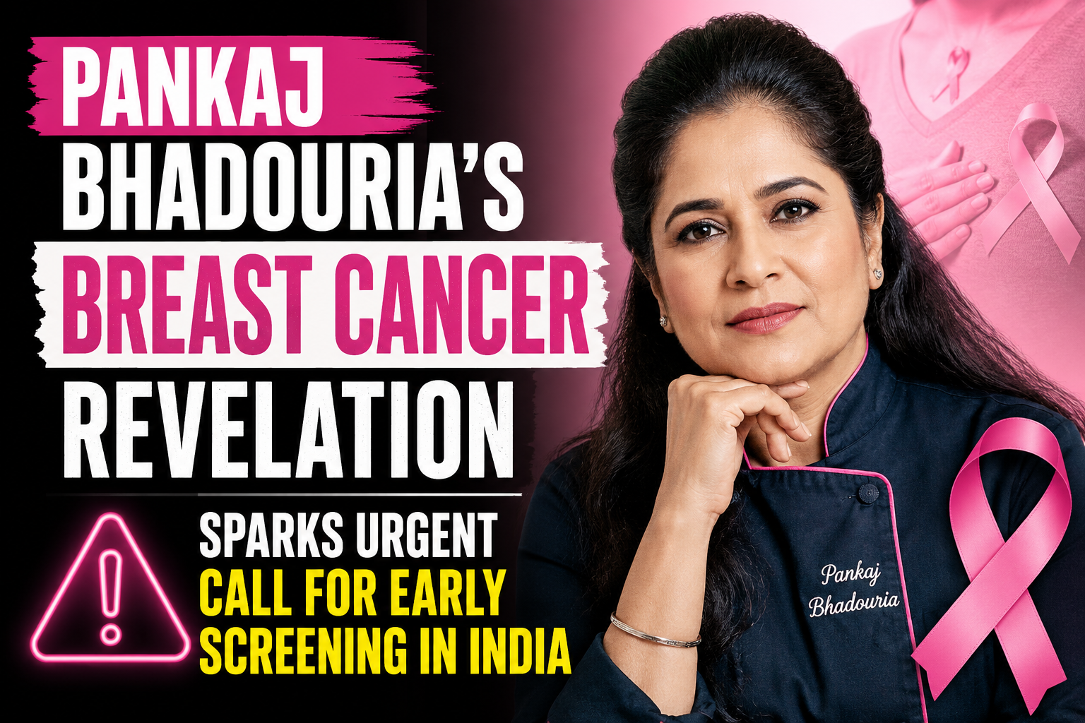 Pankaj Bhadouria’s Breast Cancer Revelation Sparks Urgent Call for Early Screening in India