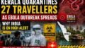 27 People from Ebola-Affected Nations Under Home Quarantine in Kerala: What It Means and Why It Matters