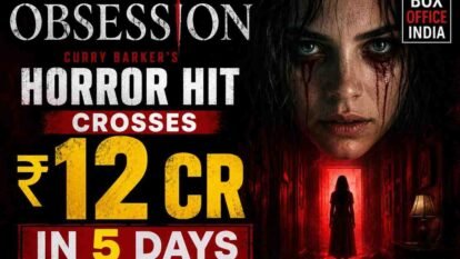 Obsession Box Office India: Curry Barker’s Horror Hit Crosses ₹12 Cr in 5 Days Obsession Box Office India: Curry Barker’s Horror Hit Crosses ₹12 Cr in 5 Days