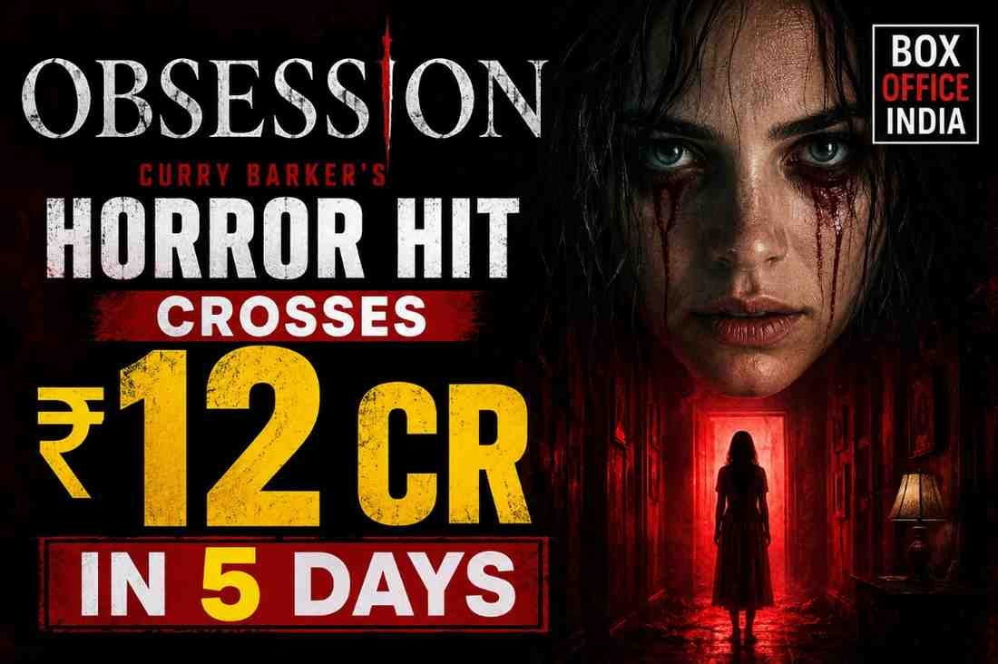 Obsession Box Office India: Curry Barker’s Horror Hit Crosses ₹12 Cr in 5 Days