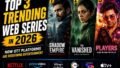 Top 3 Trending Web Series in 2026 (OTT Boom): What Everyone Is Watching Right Now