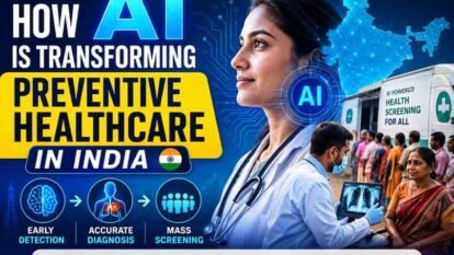 How AI Is Transforming Preventive Healthcare in India: From Early Detection to Mass Screening