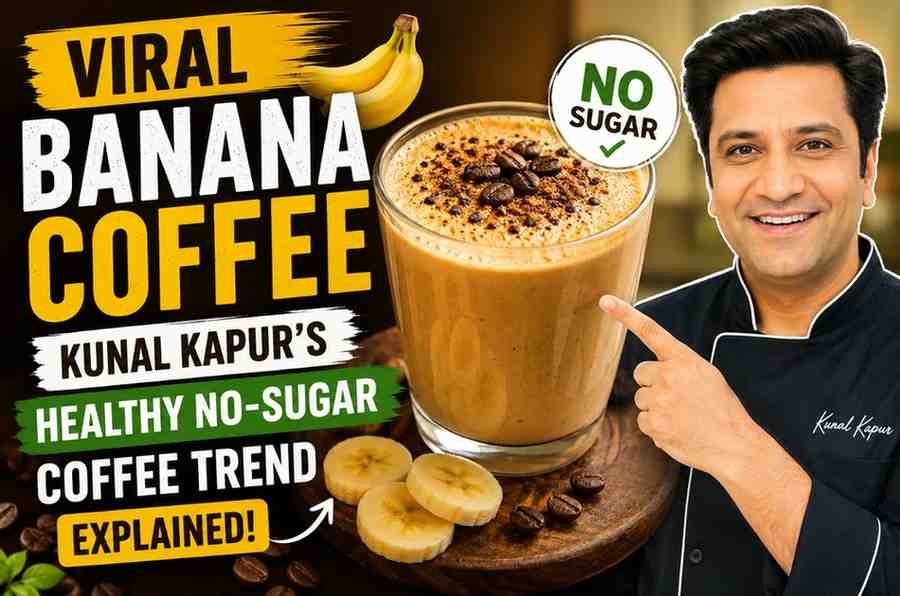 Viral Banana Coffee Recipe: Kunal Kapur’s Healthy No-Sugar Coffee Trend Explained