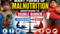 Many Forms of Malnutrition: How Public Health Strategies Are Evolving to Tackle Both Undernutrition and Obesity