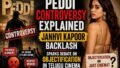 Gayatri Chaganti Says Janhvi Kapoor ‘Sexualises Every Character’ Amid Peddi Backlash: Is She Victim, Participant, or Both?