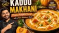 Kaddu Makhani Recipe by Chef Enayaullah Safi: The Pumpkin Dish That Deserves a Place on Every Indian Table